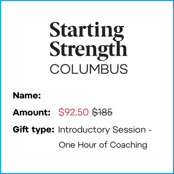 Give the Gift of Strength This Mother's Day: One Hour Introductory Session with a Starting Strength Gyms Coach
