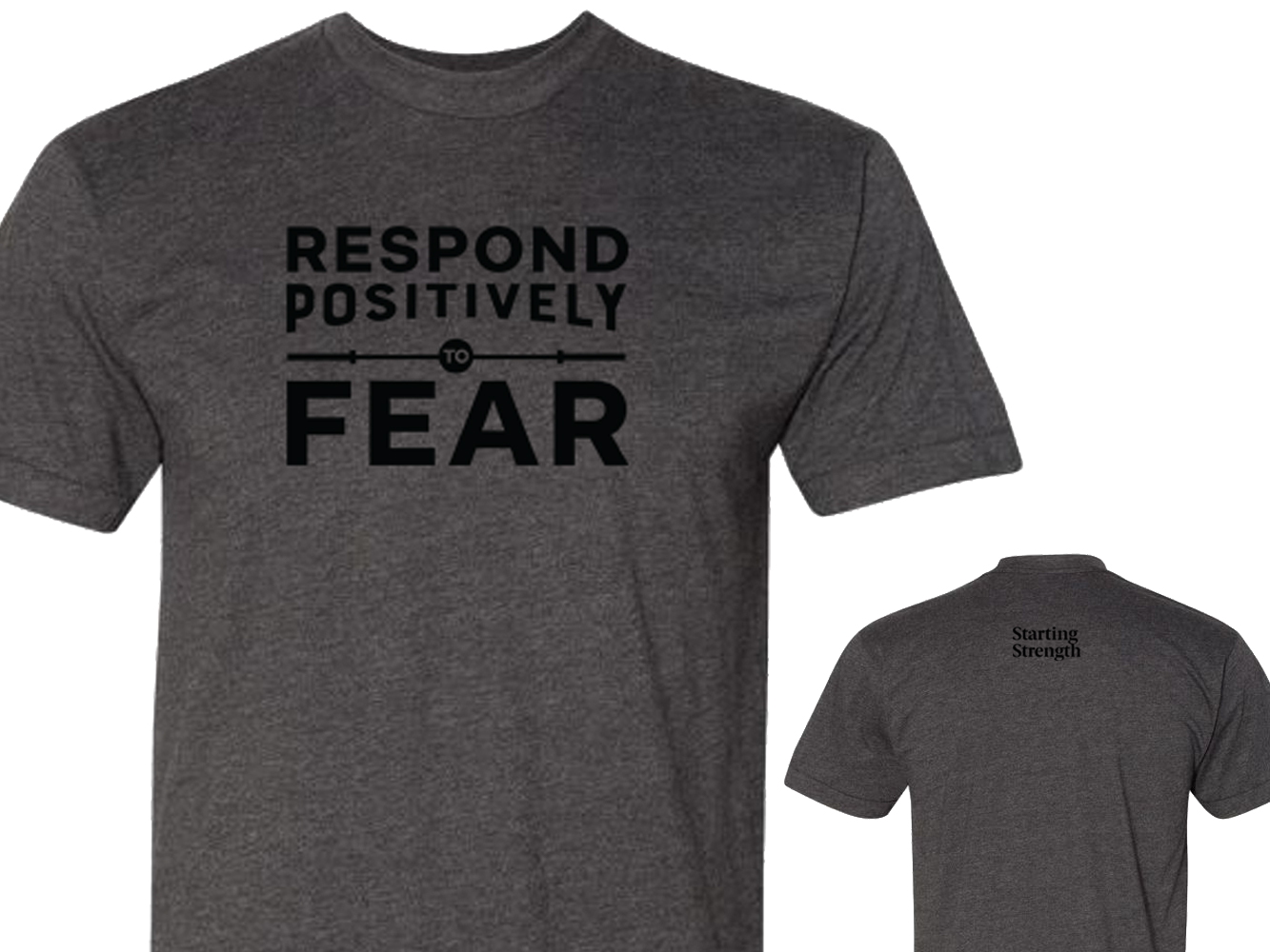 Respond Positively To Fear T-Shirt